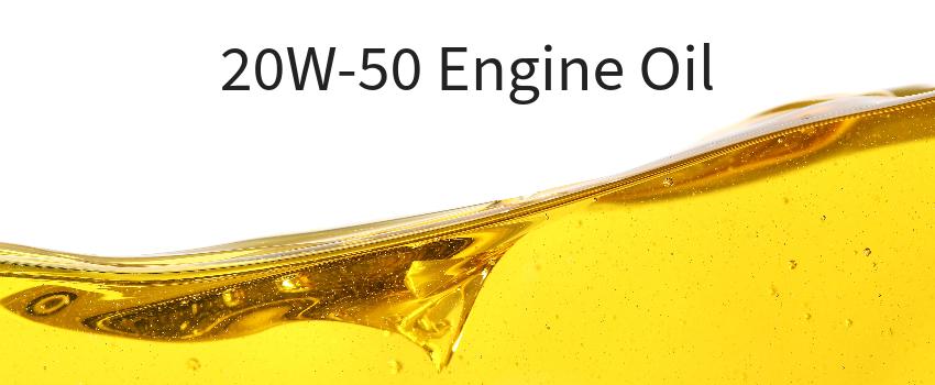 The 20W-50 Oil Guide 